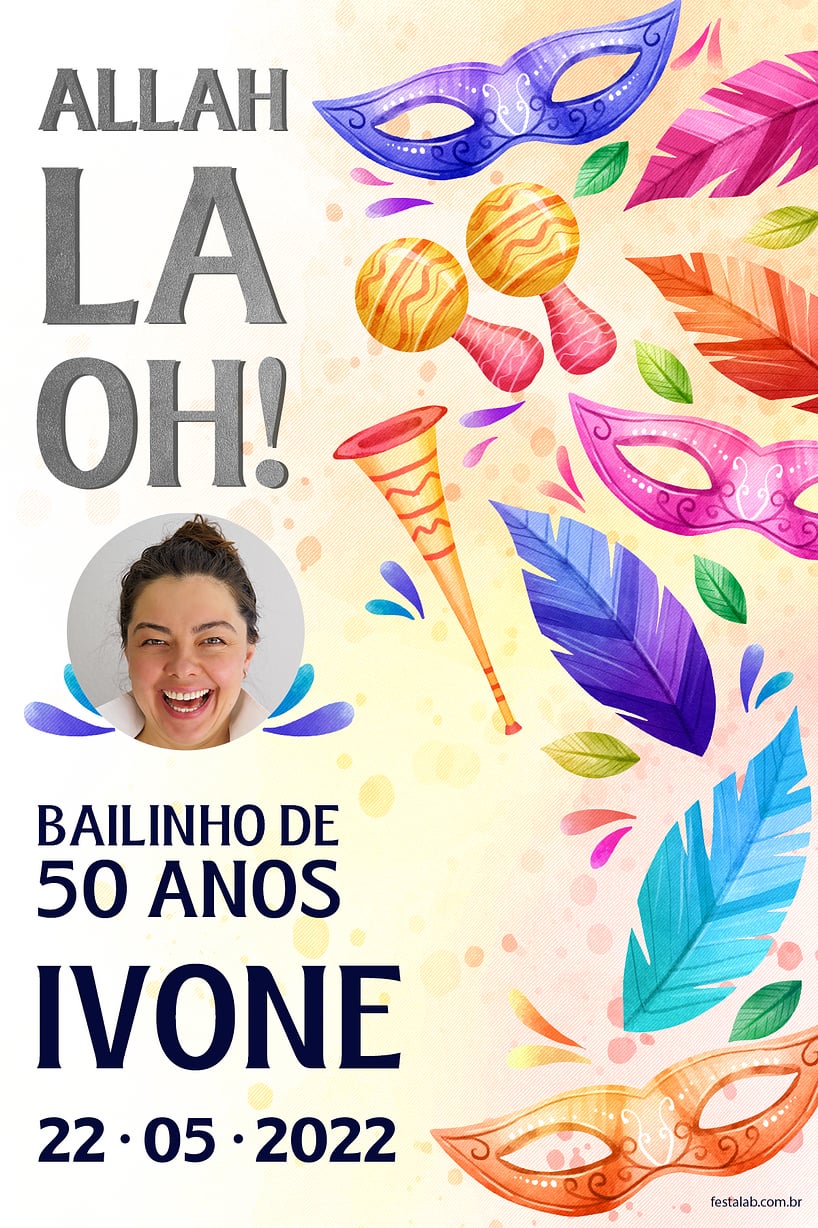 Modelo de Convite de Aniversario Adulto - Allah la oh carnaval Criar convite de aniversário - Allah la oh carnaval| FestaLab