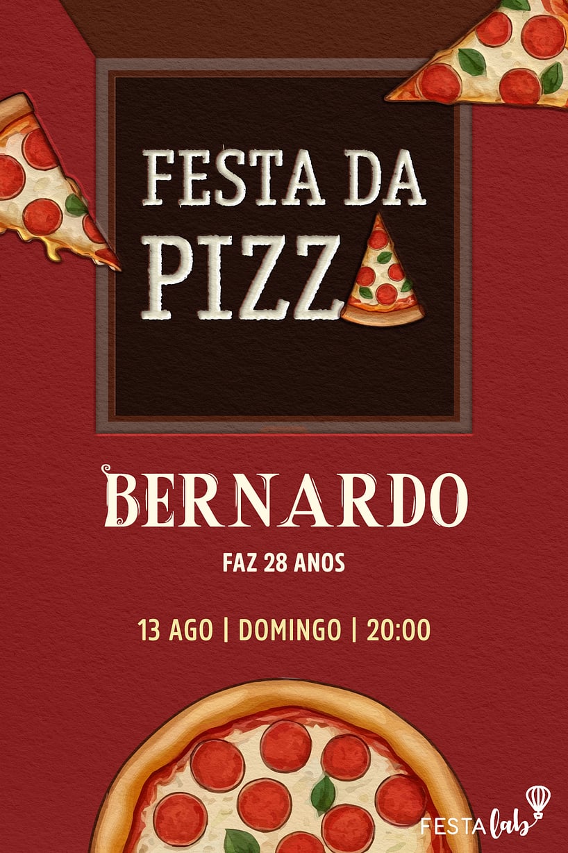 Modelo de Convite de Aniversario Adulto - Festa da Pizza Criar convite de aniversário - Festa da Pizza| FestaLab