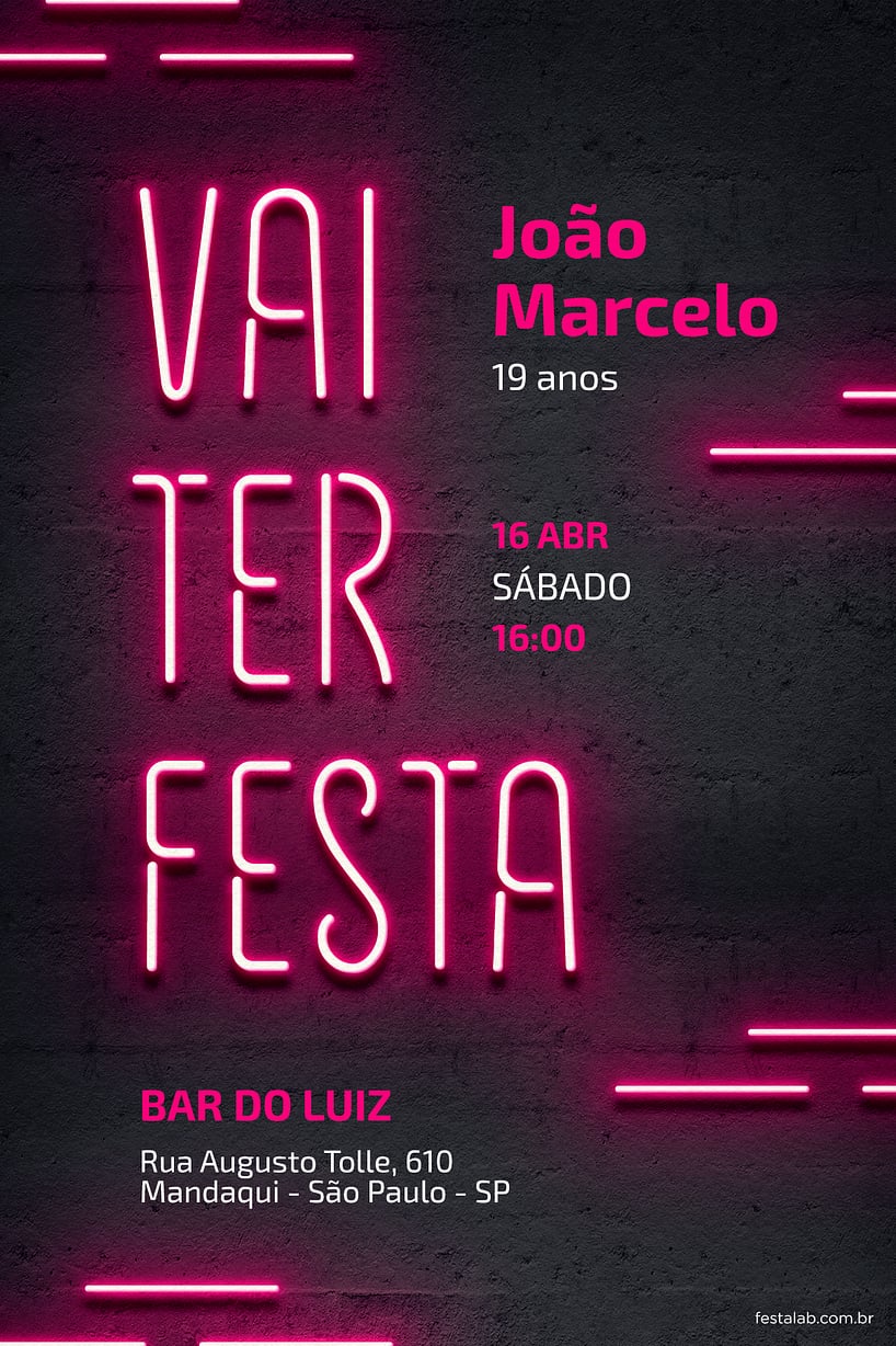 Modelo de Convite de Aniversario Adulto - Vai ter Neon Rosa Criar convite de aniversário - Vai ter Neon Rosa| FestaLab